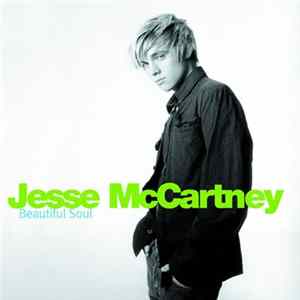 Jesse McCartney - Beautiful Soul FLAC