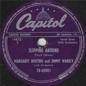 Margaret Whiting And Jimmy Wakely - Slipping Around / Wedding Bells FLAC