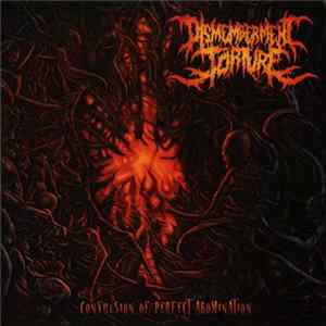 Dismemberment Torture - Convulsion Of Perfect Abomination FLAC