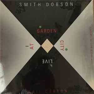 Smith Dobson - Live At Garden City FLAC
