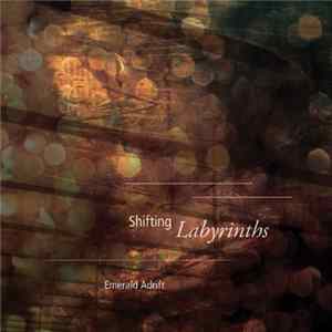Emerald Adrift - Shifting Labyrinths FLAC