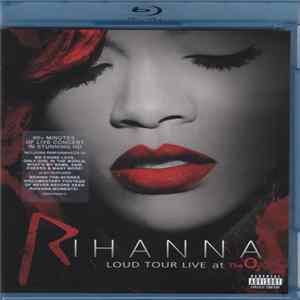 Rihanna - Loud Tour Live At The O₂ FLAC