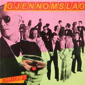 Gjennomslag - Dyr I Drift FLAC