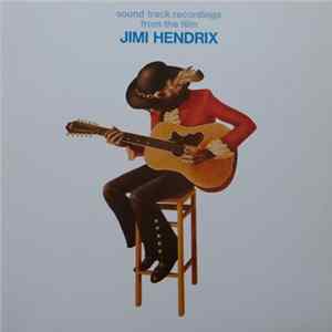 Jimi Hendrix - Sound Track Recordings From The Film "Jimi Hendrix" FLAC