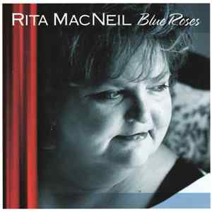Rita MacNeil - Blue Roses FLAC