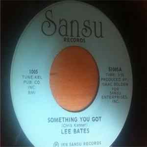 Lee Bates - Something You Got FLAC