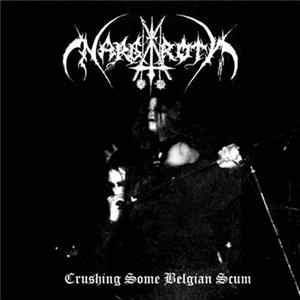 Nargaroth - Crushing Some Belgian Scum FLAC