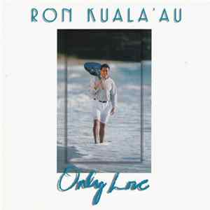 Ron Kuala'au - Only Love FLAC