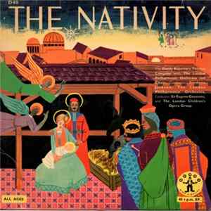 The Dandy Repertory Theatre Company, The London Philharmonic Orchestra, The London Philharmonic Choir, The London Children’s Choir - The Nativity FLAC