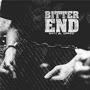 Bitter End - Guilty As Charged FLAC