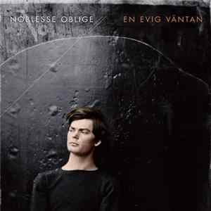 Noblesse Oblige - En Evig Väntan FLAC