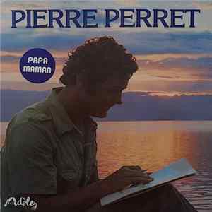 Pierre Perret - Papa Maman FLAC