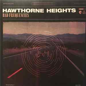 Hawthorne Heights - Bad Frequencies FLAC