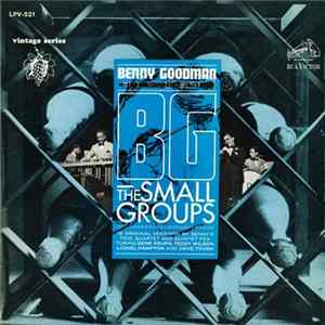 Benny Goodman - B.G., The Small Groups FLAC