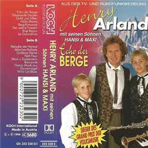 Henry Arland Mit Seinen Söhnen Hansi & Maxi - Echo Der Berge FLAC