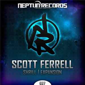 Scott Ferrell - Shrill / Expansion FLAC
