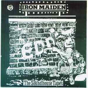 Iron Maiden - The Soundhouse Tapes FLAC