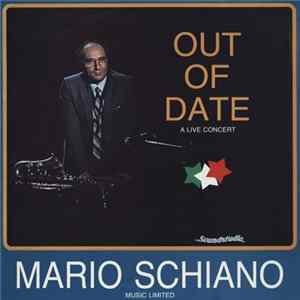 Mario Schiano - Out Of Date (A Live Concert) FLAC