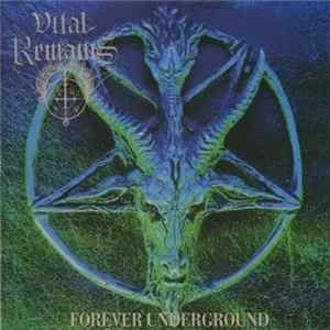 Vital Remains - Forever Underground FLAC