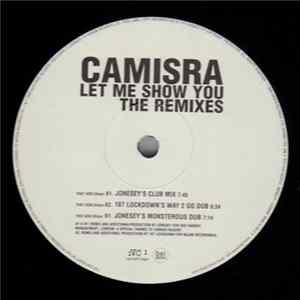Camisra - Let Me Show You (The Remixes) FLAC