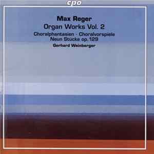 Max Reger - Gerhard Weinberger - Organ Works Vol. 2 FLAC