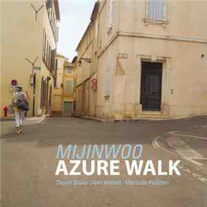 Mijinwoo - Azure Walk FLAC