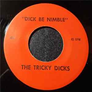 The Tricky Dicks - Dick Be Nimble FLAC