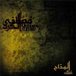 Mustafa Al-Kurd - Al Madah المدّاح FLAC