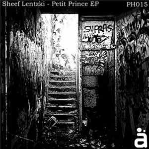 Sheef Lentzki - Petit Prince EP FLAC