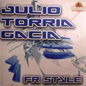 Julio , Torria, Gacia - FR Style FLAC