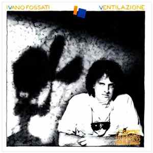 Ivano Fossati - Ventilazione FLAC