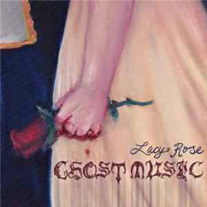 Lacy Rose - Ghost Music FLAC