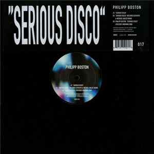 Philipp Boston - Serious Disco FLAC