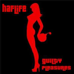 Haflife - Guilty Pleasures FLAC