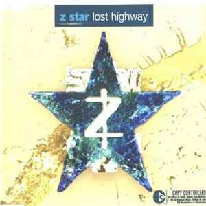 Z-Star - Lost Highway FLAC
