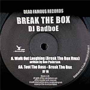 DJ Badboe / Break The Box - Walk Out Laughing / Test The Bass FLAC