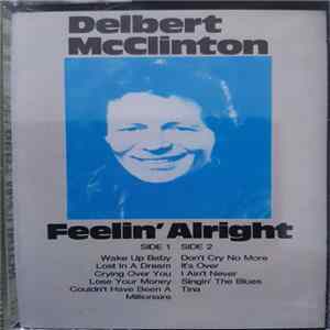Delbert McClinton - Feelin' Alright FLAC