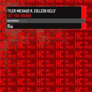 Tyler Michaud Ft. Colleen Kelly - Get You Higher FLAC