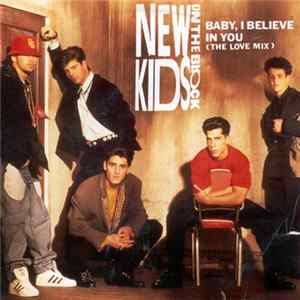 New Kids On The Block - Baby, I Believe In You (The Love Mix) FLAC
