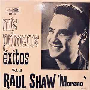 Raúl Shaw Moreno - Mis Primeros Éxitos vol. II FLAC