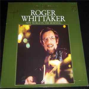 Roger Whittaker - New World In The Morning FLAC