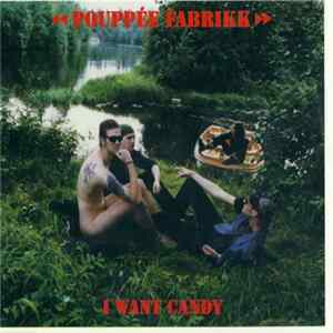 Pouppée Fabrikk - I Want Candy FLAC