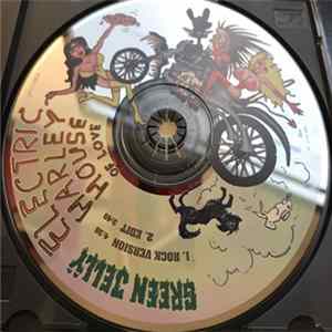 Green Jelly - Electric Harley House Of Love FLAC