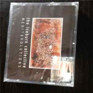 The Iceburn Collective - Meditavolutions FLAC