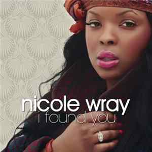 Nicole Wray - I Found You FLAC