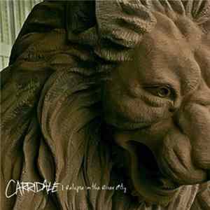 Carridale - Relapse In The River City FLAC