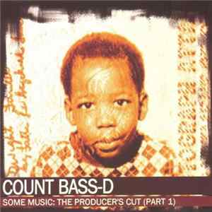 Count Bass D - Some Music: Producer's Cut (Part 1) FLAC