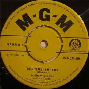 Hank Williams And His Guitar - With Tears In My Eyes / Leave Me Alone With The Blues FLAC