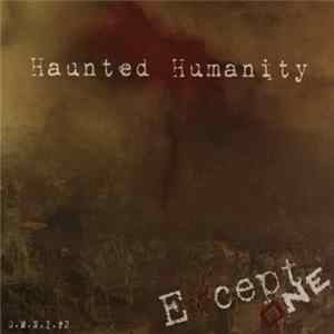 Except One - Haunted Humanity FLAC