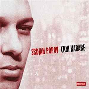 Srdjan Popov - Srdjan Popov - Crni Kabare FLAC